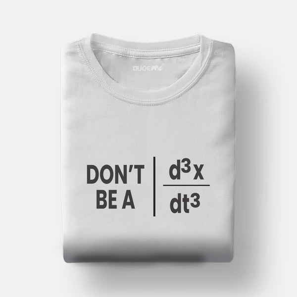 Don't Be A Jerk Half Sleeve Unisex Geek T-Shirt