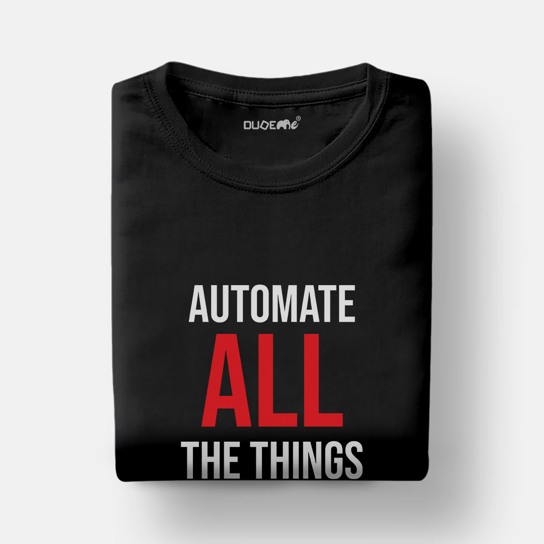 Automate All Things Half Sleeve Unisex Geek T-Shirt