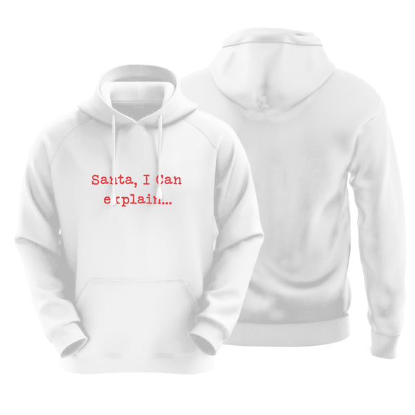Santa, I Can Explain White Hoodie