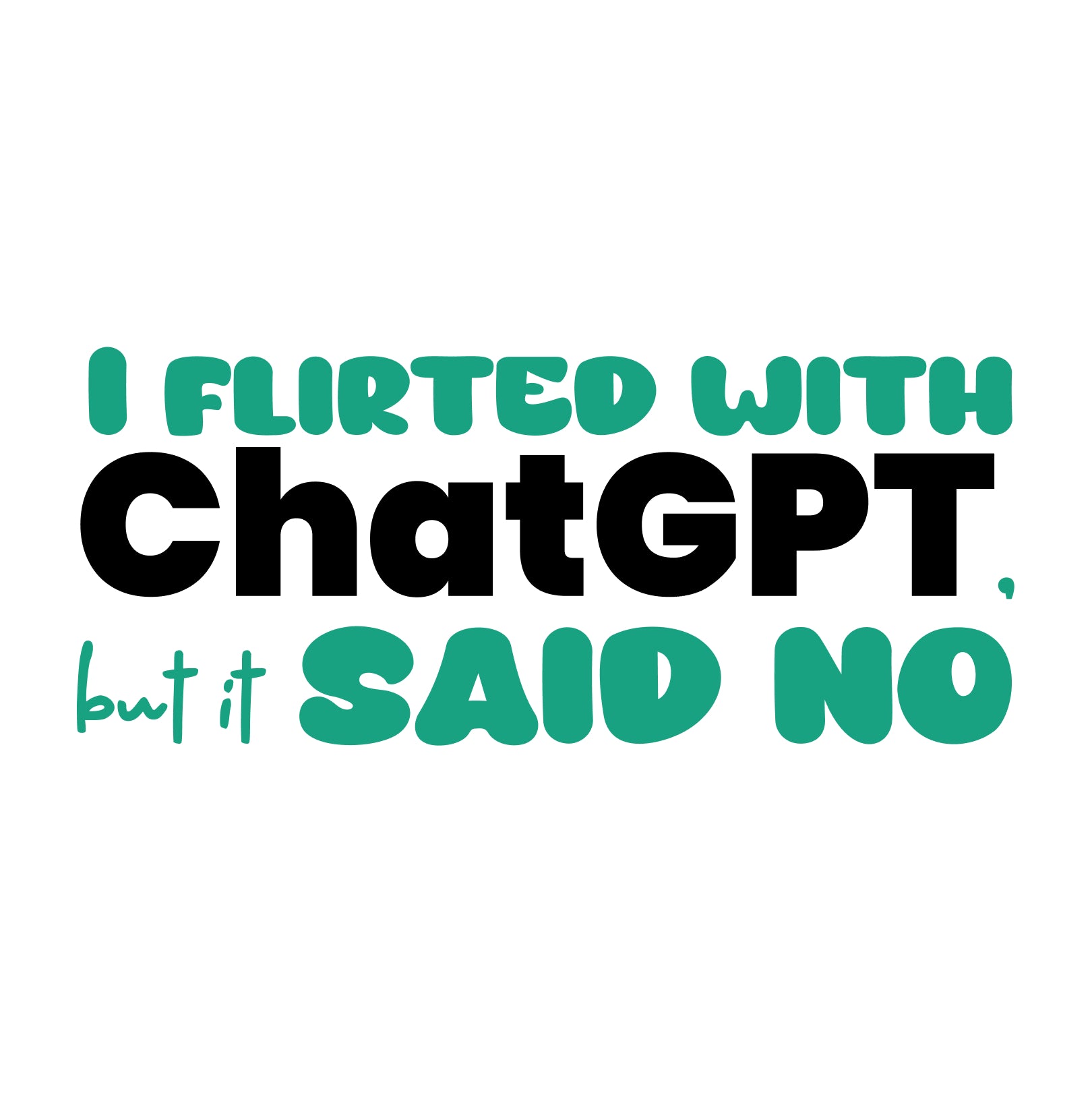 Flirting with Chat GPT Unisex Geek T-Shirt