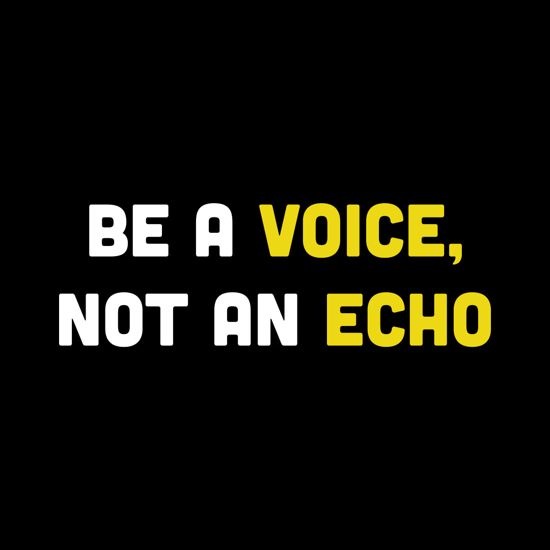 Be A Voice Not An Echo T-Shirt Dress
