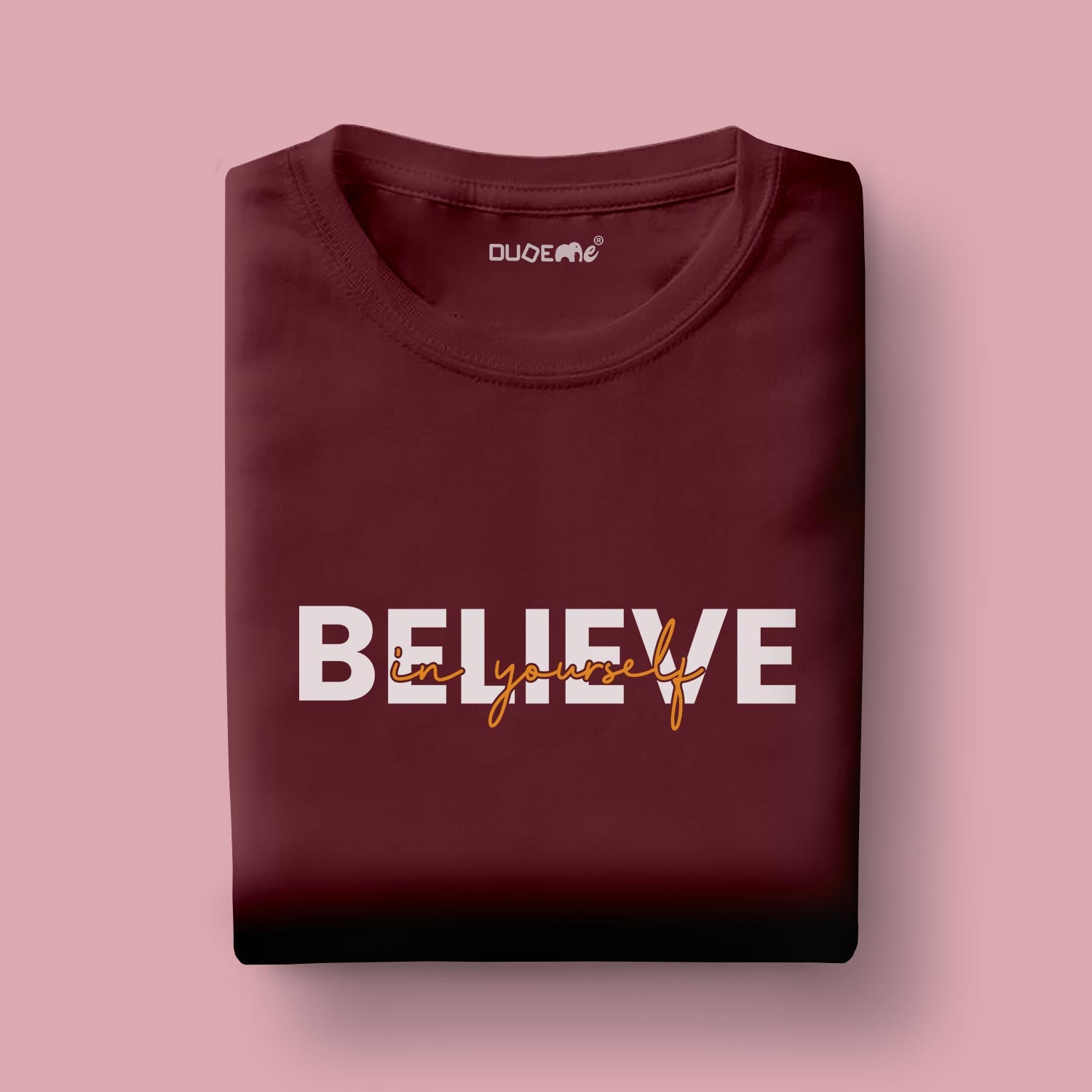 Believe In Yourself Half Sleeve Unisex T-Shirt