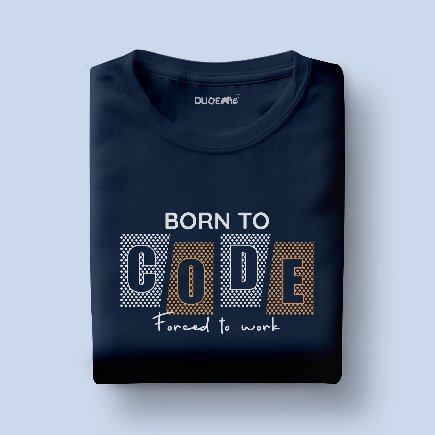 Born To Code Half Sleeve Unisex T-Shirt
