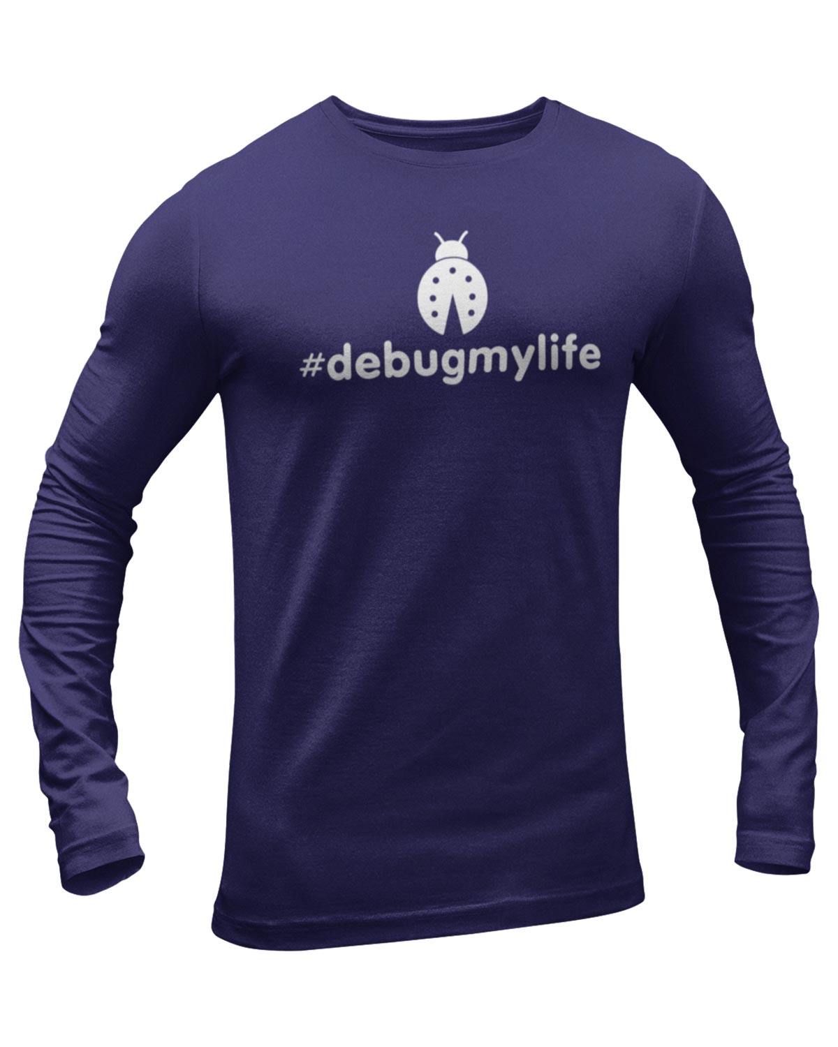 Debug My Life Full Sleeve Geek T-Shirt