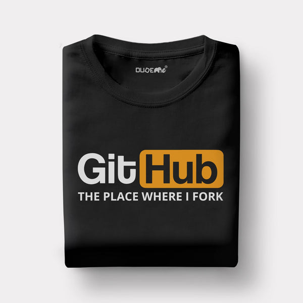 GitHub The Place Where i Fork Half Sleeve Unisex T-Shirt