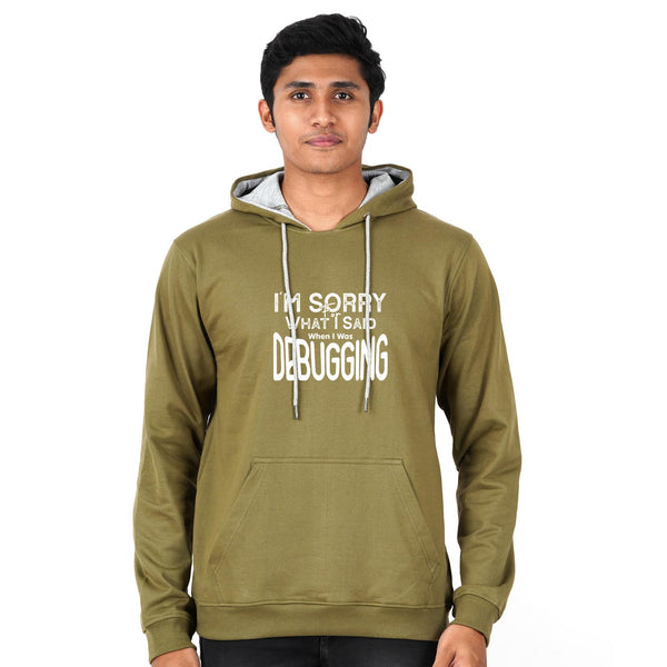 I Am Sorry For What I Said  When I Was Debugging Unisex Hoodie