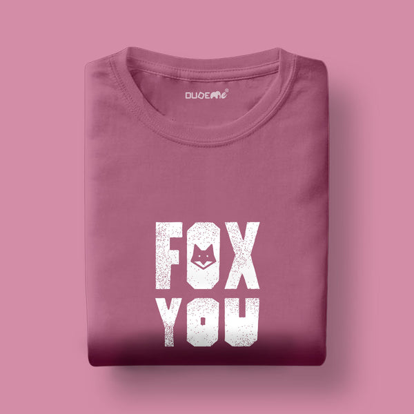 Fox You Unisex Half Sleeve T-Shirt