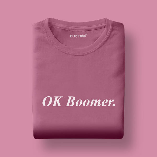OK Boomer Unisex Half Sleeve T-Shirt