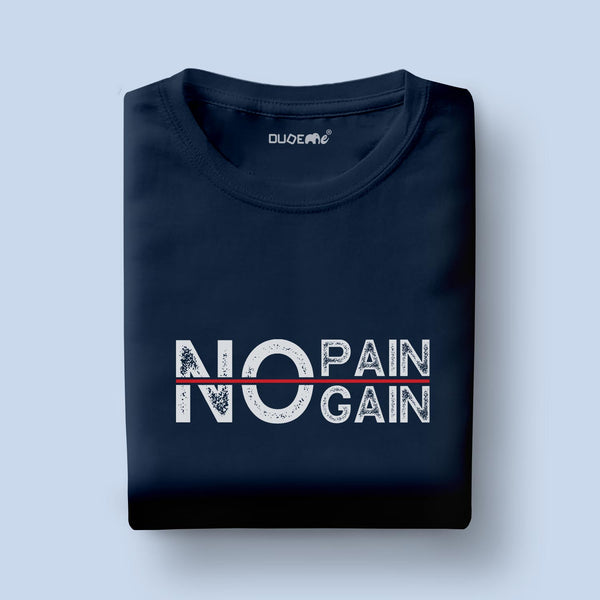 No Pain No Gain Half Sleeve Unisex T-Shirt
