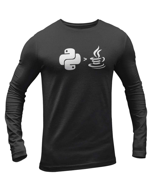 Python Is Greater Than Java Full Sleeve Geek T-Shirt - DudeMe