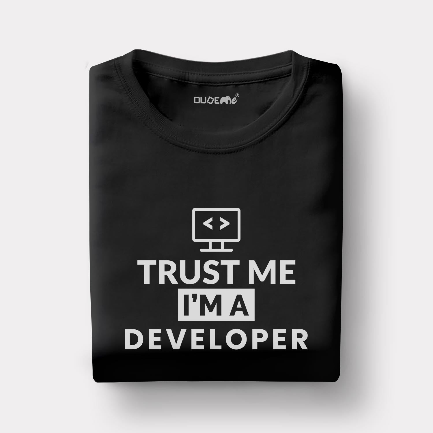 Trust Me I'm A Developer Half Sleeve Unisex T-Shirt