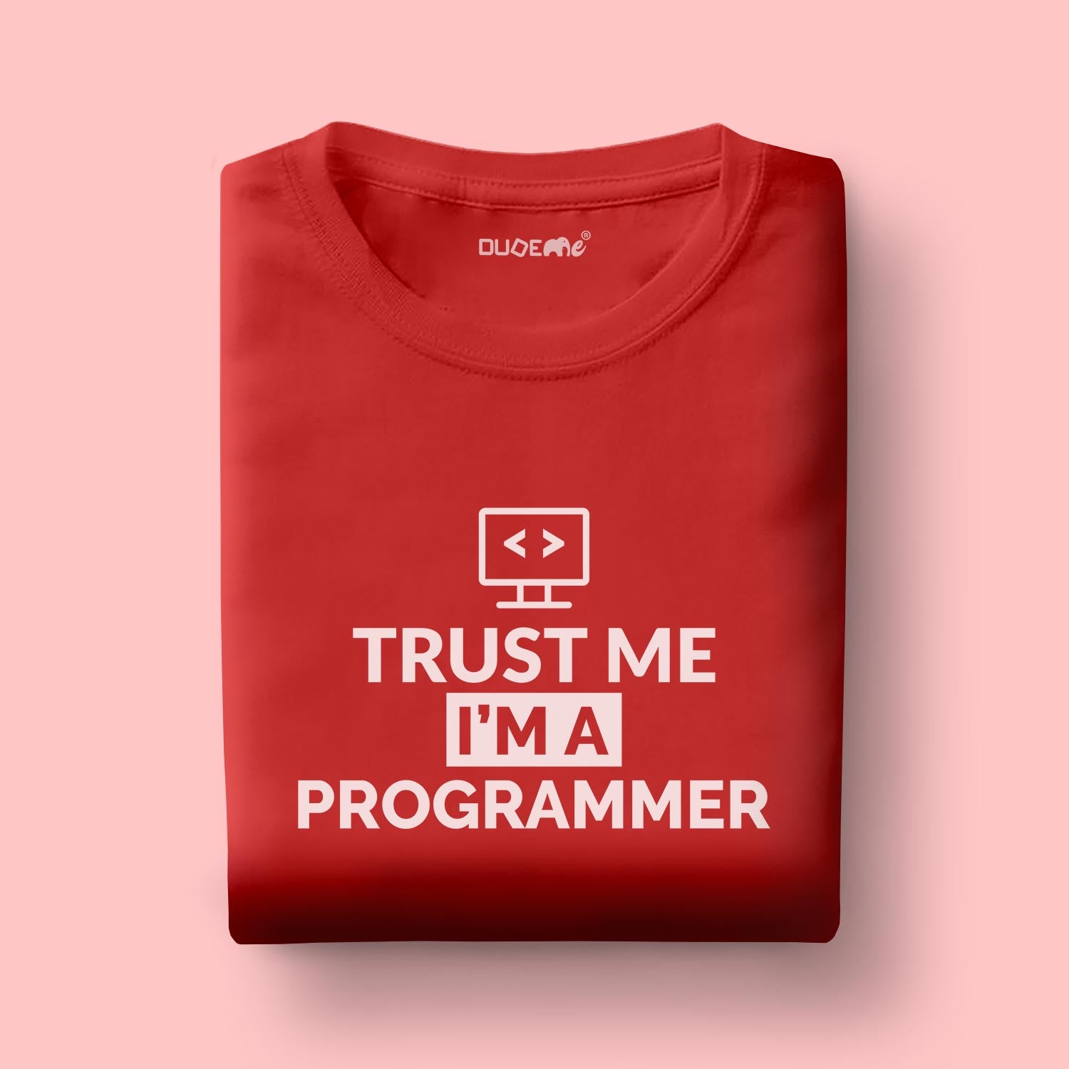 Trust Me I'm A Programmer Half Sleeve Unisex T-Shirt
