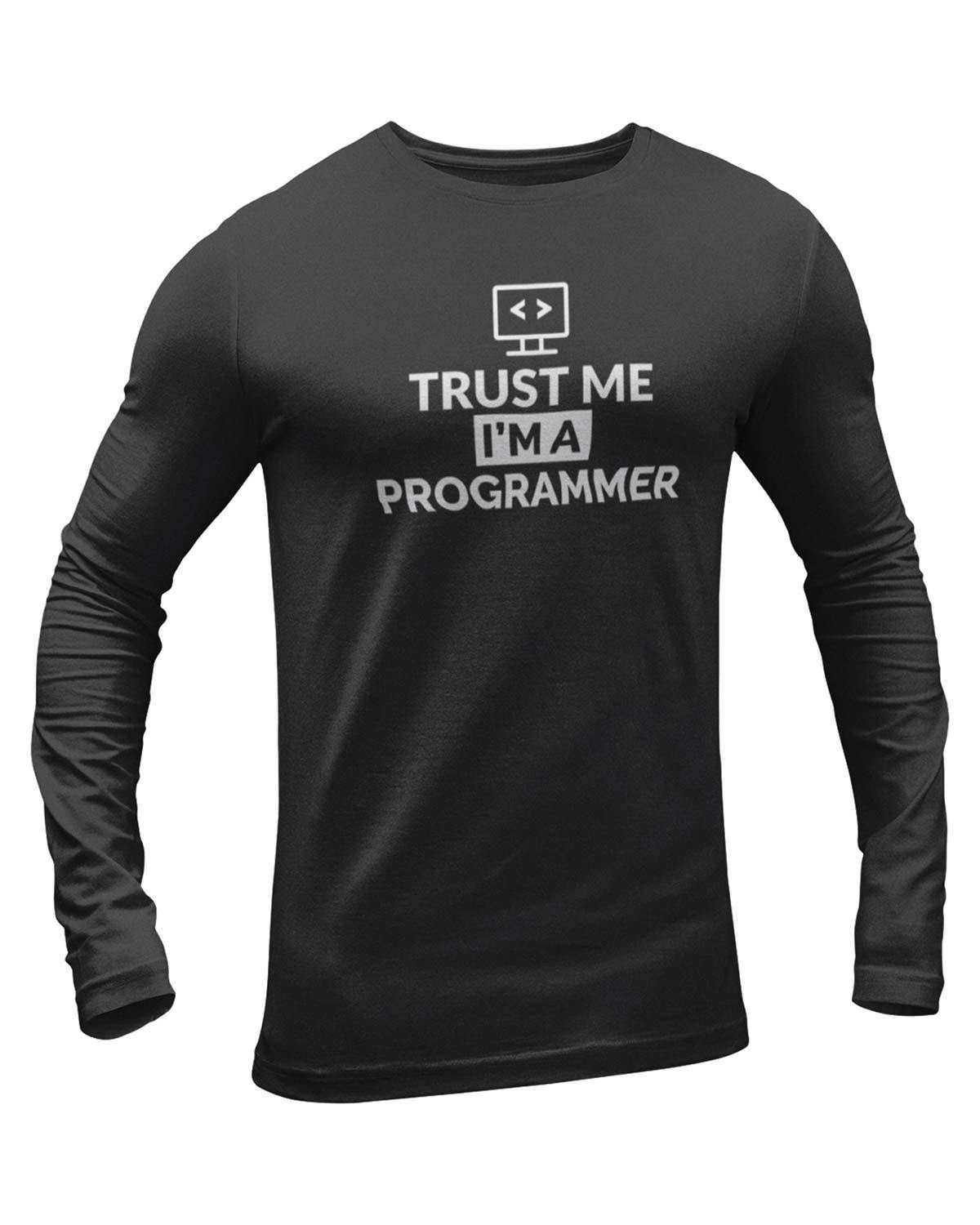 Trust Me I'm A Programmer Full Sleeve Geek T-Shirt - DudeMe