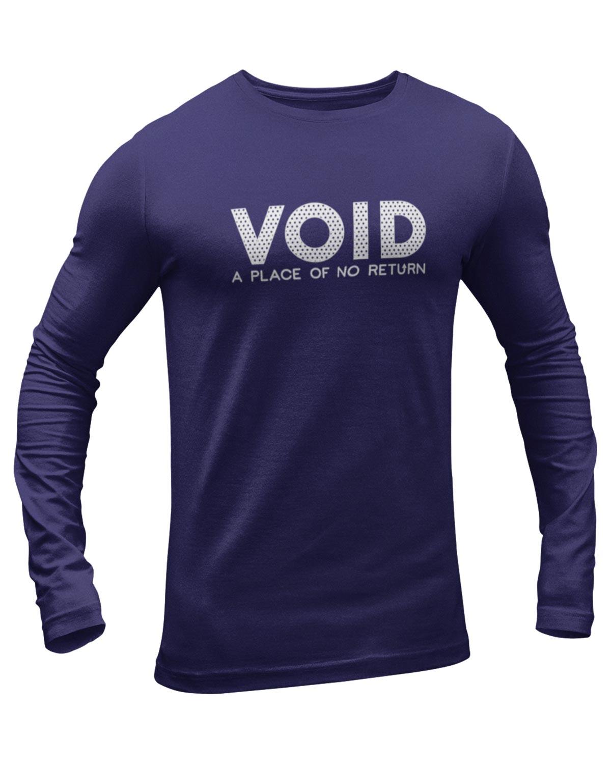 Void A Place Of No Return Full Sleeve Geek T-Shirt